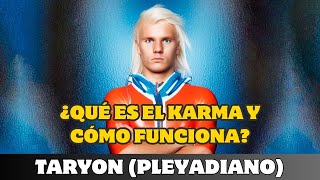 TARYON ¿QUÉ ES EL KARMA Y CÓMO FUNCIONA [upl. by Nej]