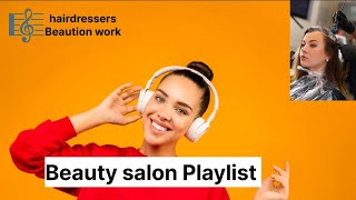 Music for hairdressers amp beauty salons ✂️ parlour music music for manicure amp makeup  salon sho [upl. by Aittam]