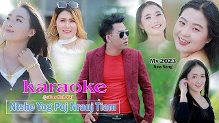 Ntshe yog poj nrauj tiam Dav kub Karaoke 🎤🎤🎤🎶🎶🎶 2023 [upl. by Eenttirb128]