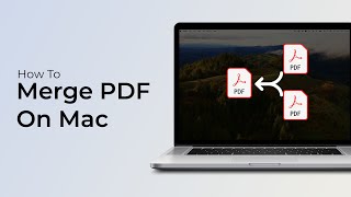 How To Merge PDF on Mac [upl. by Akerboom]