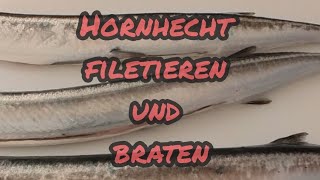 HORNHECHT filetieren und und als RÖLLCHEN braten garfish [upl. by Fortunia110]