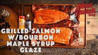 Grilled Salmon with Bourbon Maple Syrup Glaze [upl. by Akiem]