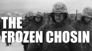 THE BATTLE OF CHOSIN RESERVOIR [upl. by Signe]