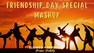 Friendship Day 2023 The Ultimate Slowed  Reverb Mashup [upl. by Ayaros]