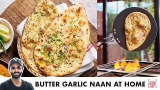 Easy Naan on Tawa at Home  Garlic Naan Cheese Naan  तवे पर नान बनाइए आसानी से  Chef Sanjyot Keer [upl. by Ring]