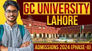 GC University Lahore Admissions 2024 Phase2  GCU Lahore Admission Cycle2 Session Fall 2024 [upl. by Tserof]