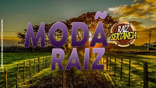 MODÃO RAIZ  SERTANEJO RAIZ SÓ AS MELHORES [upl. by Senn]