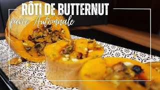 RÔTI DE BUTTERNUT FARCIE une façon créative de cuisiner ce légume  À La Maison Avec Leslie [upl. by Congdon164]