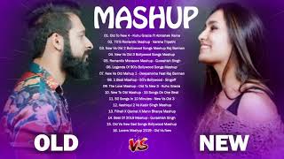 Old VS New Bollywood Mashup Songs 2020 Latest Bollywood Hindi Songs OLD To NEW 4New Indian Mashup [upl. by Enilarak94]