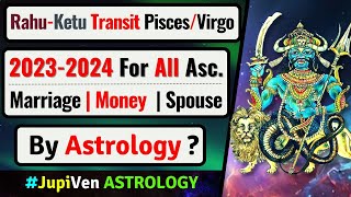 RahuKetu Transit 2023 Into PiscesVirgo 20232024 for all Zodiacs  Rahu Ketu Transit in 20232024 [upl. by Patty]