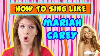 How To Sing Like Mariah Carey [upl. by Nutsud]