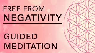 Guided Meditation for Releasing Negative Thoughts amp Emotions Powerfully Healing [upl. by Neale]