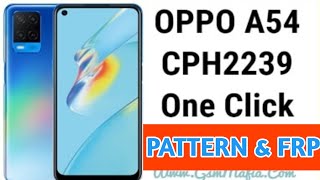 Oppo A54 CPH2239 Pin Pattern Unlock  Oppo A54 Frp Unlock One click By Unlock Tool [upl. by Ahsenev473]