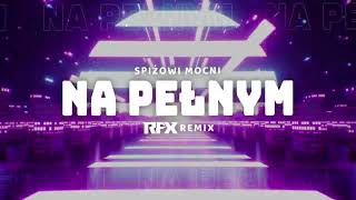 Spiżowi Mocni  Na Pełnym  Katowice Nocą RFX REMIX 2024 [upl. by Rozalin127]