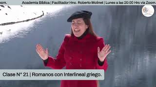 Academia Bíblica  Romanos con Interlineal Griego Hno Roberto Molinet [upl. by Neelrihs802]