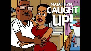 Majah Hype Caught up 🎶 🔥🔥😂 [upl. by Gorlin]