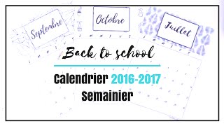 I BACK TO SCHOOL I Calendrier 20162017  Semainier [upl. by Barta]