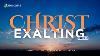 OCTOBER 13 2024  SUNDAY SERVICE  CHRIST EXALTING PART 3 [upl. by Bordie18]