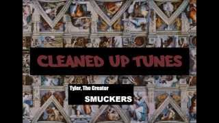 SMUCKERS Clean  Tyler The Creator Ft Kanye West amp Lil Wayne [upl. by Notyal]