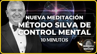 🛑NUEVA MEDITACION GUIADA del MÉTODO SILVA de CONTROL MENTAL🧠 10 minutos  ACCEDE AL ESTADO ALFA [upl. by Viviana]