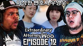 Extraordinary Attorney Woo EP 12 GROUP REACTION  이상한 변호사 우영우 [upl. by Inttirb107]