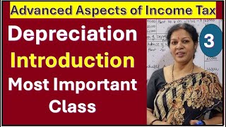 3 Depreciation Introduction  Most Important Class from Advanced Aspects of Income Tax [upl. by Gambrell326]