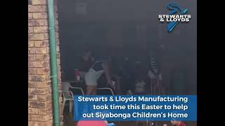 Stewarts amp Lloyds Manufacturing Brining Easter Joy to Siyabonga Children’s Home [upl. by Atinna]