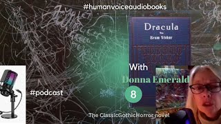 Dracula Audiobook 8 humanvoiceaudiobooks [upl. by Wilmar531]