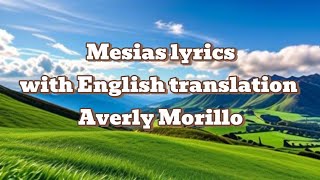 Averly Morillo Mesias lyrics with English translation [upl. by Drawd853]