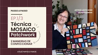 passo a passo 2 Maneiras de Confeccionar a Técnica de Patchwork Mosaico  Tutorial Fácil [upl. by Atsirk]