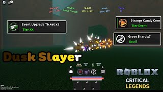 Roblox  Critical Legends  Class  Candy Corn Greatsword T1  T4 Dusk Slayer [upl. by Wilsey]