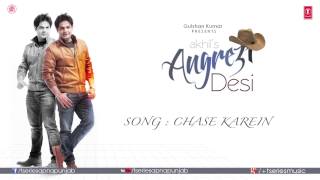 Chase Karein Full Audio Song  Angrezi Desi  Akhil amp JSL [upl. by Znarf625]