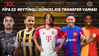 FÄ°FA 22 GÃœNCEL KIÅž TRANSFER VE REYTÄ°NG YAMASI 8 MAYIS 2024 FIFA 22 LATEST TRANSFER UPDATE2324 [upl. by Anoved]