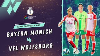 LIVE  Bayern Munich W vs VFL Wolfsburg W I DFB Womens Super Cup I LIVE MATCH [upl. by Rehpotsrik]