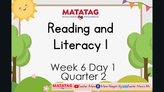 Reading and Literacy Week 6 Day 1 Quarter 2 MATATAG [upl. by Bigner]