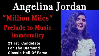 1st TIME REACTION  21 quotMillion Milesquot Angelina Jordans Original Song Prelude to Music Immortality [upl. by Suirauqed]