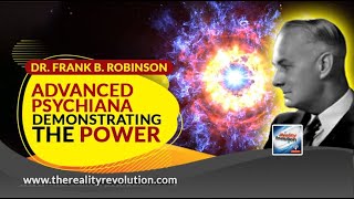 Dr Frank B Robinson  Advanced Psychiana  Demonstrating The Power [upl. by Pirnot]