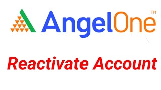 How To Reactivate Angel One Account [upl. by Teirrah]