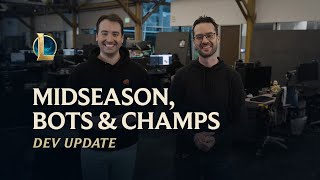 Midseason Bots amp Champs  Dev Update  League of Legends [upl. by Solracesoj313]