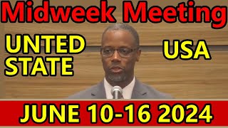 midweek meeting 2024 english usa June 10  2024 [upl. by Lacie]