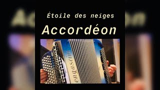 Étoile des neiges Accordeon [upl. by Jeanie]