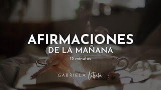 Afirmaciones para empezar el día ☀️ Afirmaciones por la mañana GabrielaLitschi [upl. by Aniakudo]