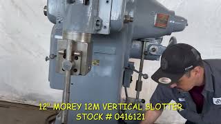 12quot MOREY 12M VERTICAL SLOTTER STOCK  0416121 [upl. by Jamesy995]