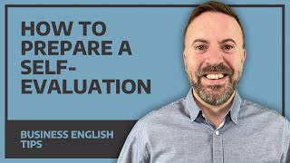 How To Prepare A SelfEvaluation  Business English Tips [upl. by Rafaelof]