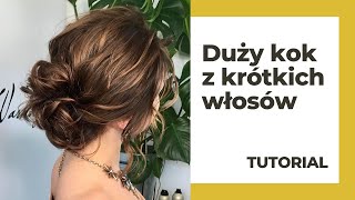 Fryzura z krótkich włosów  tutorial dla zaawansowanych [upl. by Assanav]