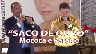 quotSACO DE OUROquot com MOCOCA amp PARAÍSO [upl. by Pell]