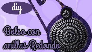 Como hacer una bolsa con anillas de lata Bolsa Redonda Parte 1 [upl. by Eves638]