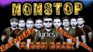 Nonstop karaoke lyrics flash back watersfire1029 [upl. by Woods]