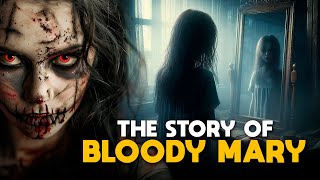 The True Story of Bloody Mary [upl. by Zetana780]