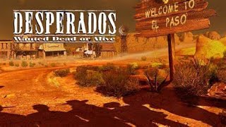 Desperados Wanted Dead Or Alive Full Game Longplay All Missions Complete UHD No Deaths [upl. by Sudnak]